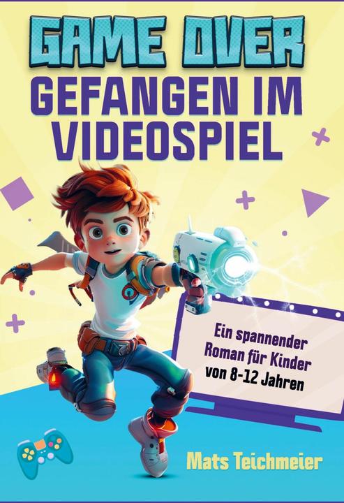Produktbild Game Over- Gefangen im Videospiel (Mats Teichmeier, 2024)