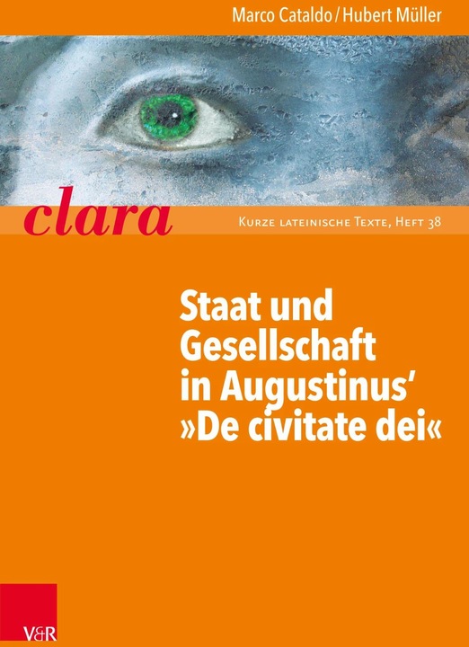 Produktbild Staat und Gesellschaft in Augustinus' »De civitate dei« (Deutsch, Hubert Müller, Marco Cataldo, 2019)