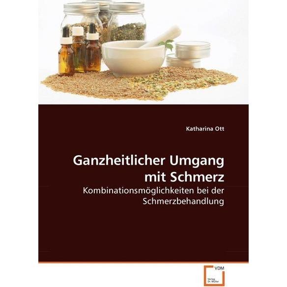 Ganzheitlicher Umgang mit Schmerz, Fachbücher von Katharina Ott