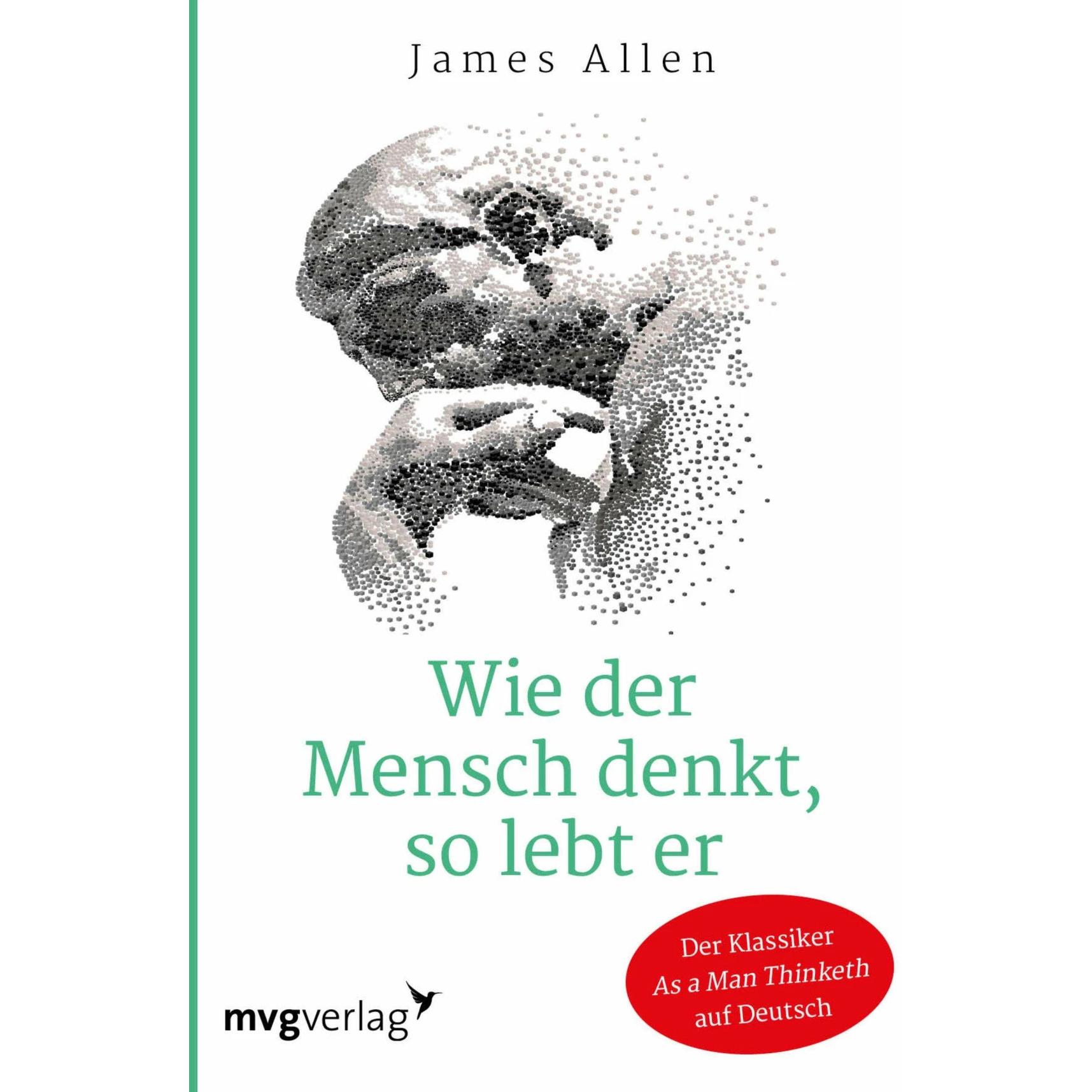 Wie der Mensch denkt, so lebt er, Fachbücher von James Allen