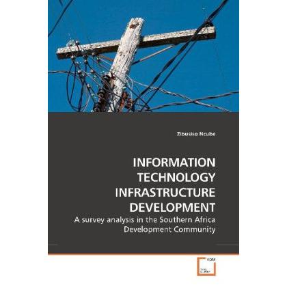 Information Technology Infrastructure Development, Fachbücher von Zibusiso Ncube