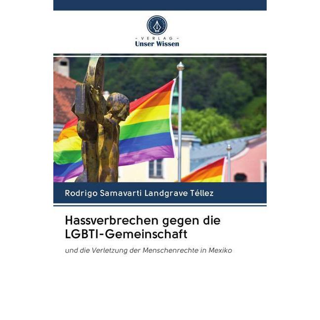 Hassverbrechen gegen die LGBTI-Gemeinschaft, Fachbücher von Rodrigo Samavarti Landgrave Téllez