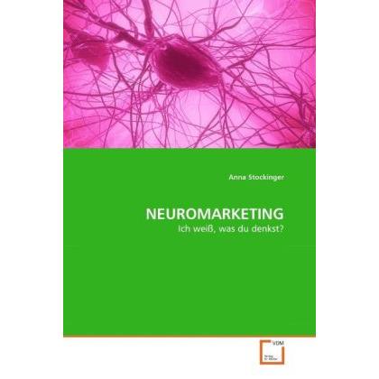 Neuromarketing, Fachbücher von Anna Stockinger