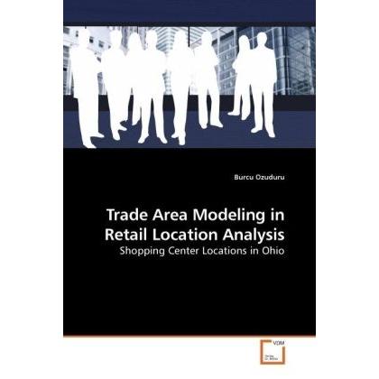 Trade Area Modeling in Retail Location Analysis, Fachbücher