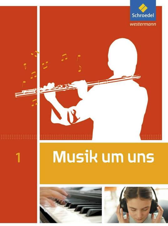 Produktbild Musik um uns 1. Schülerband (Deutsch, Anna-Maria Avenius, Edeltraut Scheibert-Neumann, Jochen Scheytt, Johannes M. Walter, Jörg Breitweg, Klaus Weber, Markus Sauter, Mirjam Boggasch, Walter Lindenbaum, 2011)