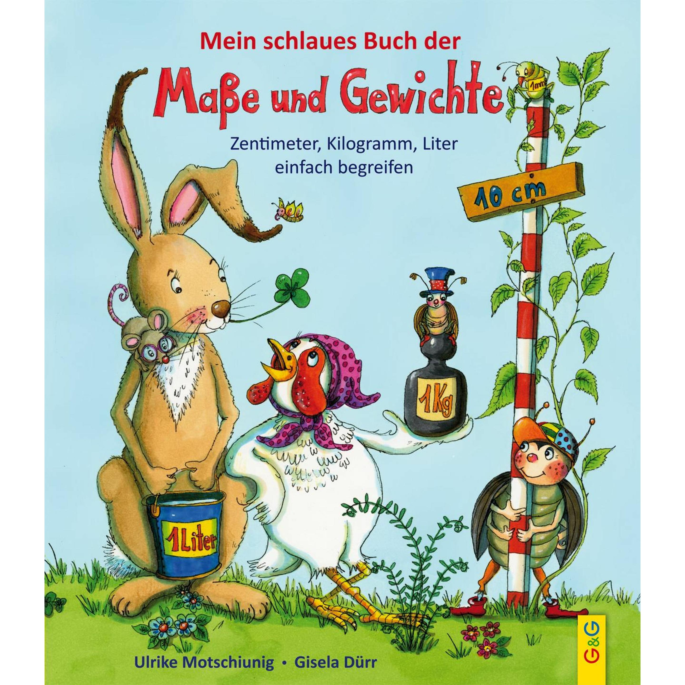 Mein schlaues Buch der Masse und Gewichte, Kinderbücher von Ulrike Motschiunig, Gisela Dürr
