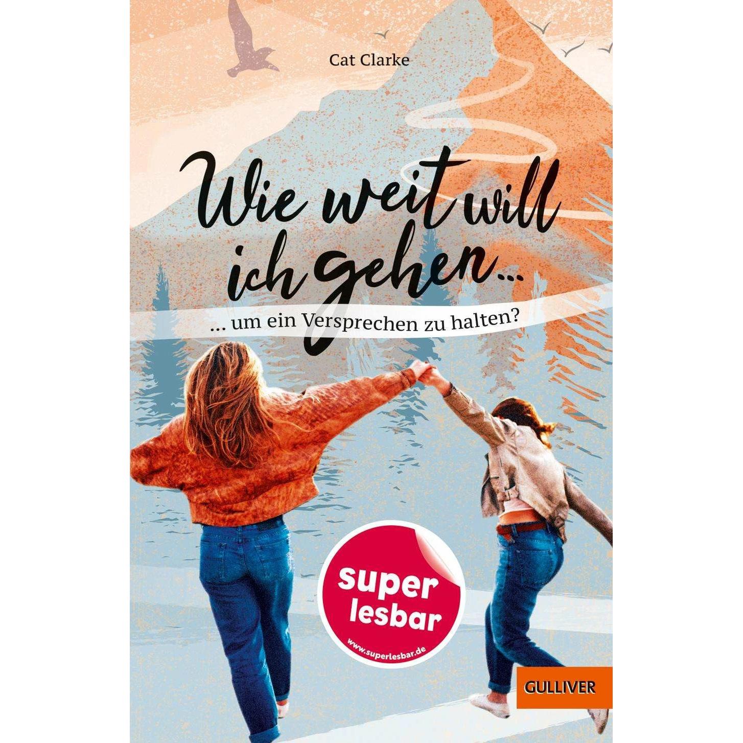 Wie weit will ich gehen, Kinderbücher von Cat Clarke