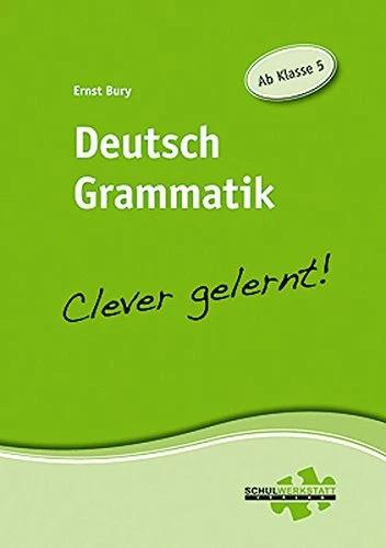 Produktbild Deutsch Grammatik - clever gelernt (Deutsch, Ernst Bury, 2010)