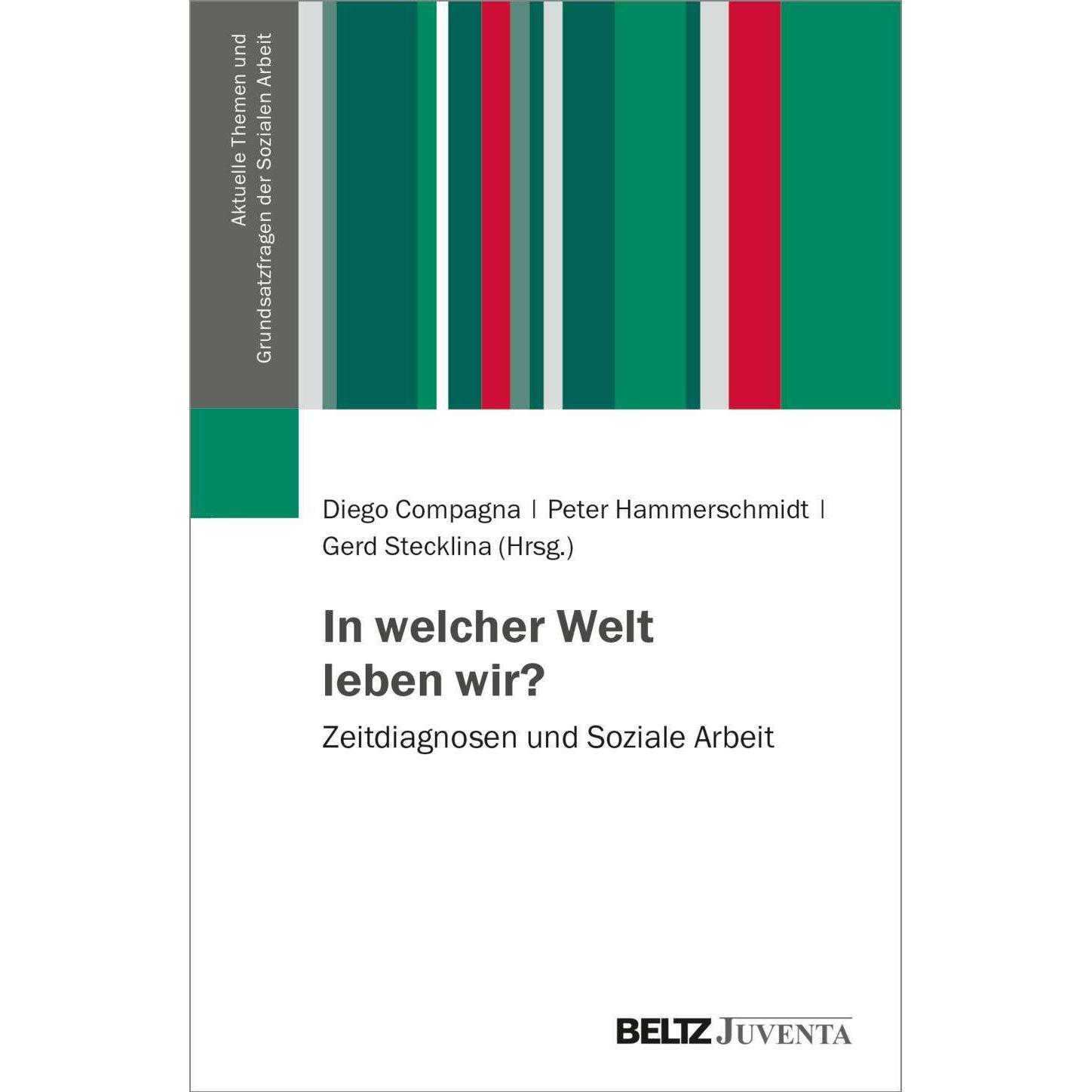In welcher Welt leben wir?, Fachbücher von Peter Hammerschmidt, Gerd Stecklina, Diego Compagna