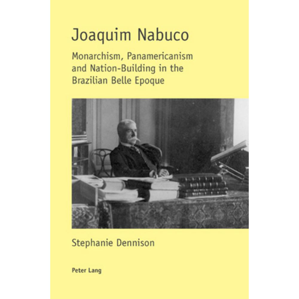 Joaquim Nabuco, Fachbücher von Stephanie Dennison