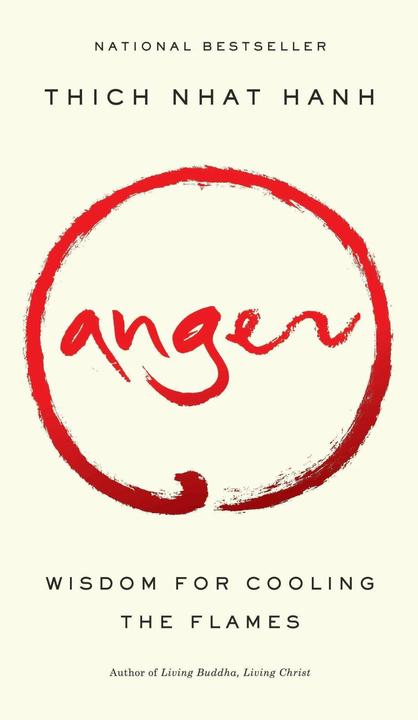 Produktbild Anger: Wisdom for Cooling the Flames (Englisch, Thich Nhat Hanh, 2012)