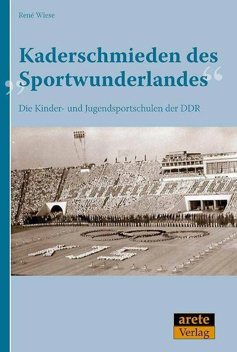 Produktbild Kaderschmieden des "Sportwunderlandes (Deutsch, René Wiese, 2012)