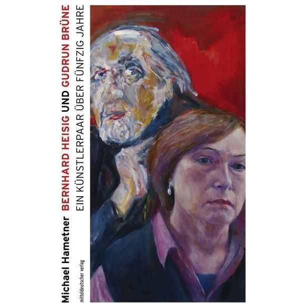 Bernhard Heisig und Gudrun Brüne, Sachbücher von Michael Hametner