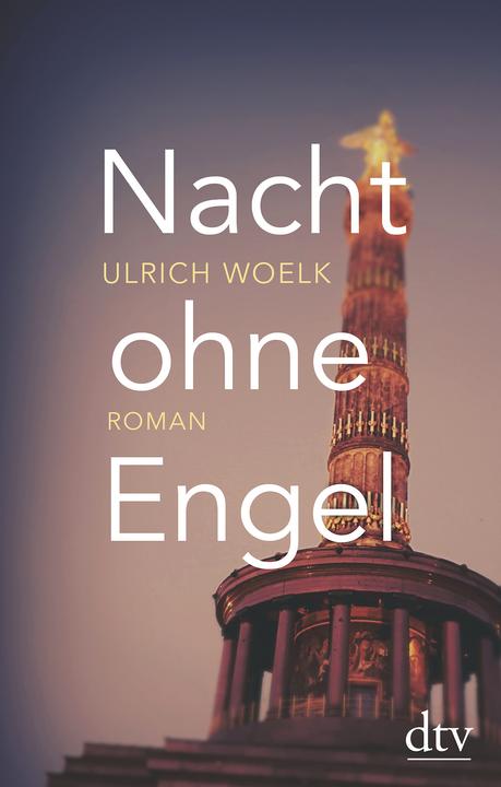Produktbild Nacht ohne Engel (Deutsch, Ulrich Woelk, 2017)