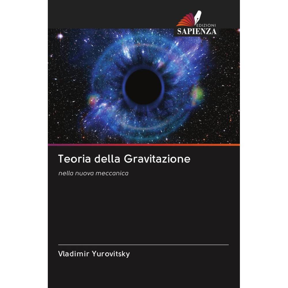 Teoria della Gravitazione, Fachbücher von Vladimir Yurovitsky