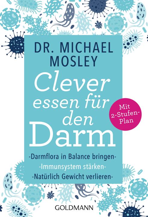 Produktbild Clever essen für den Darm (Deutsch, Michael Mosley, 2018)