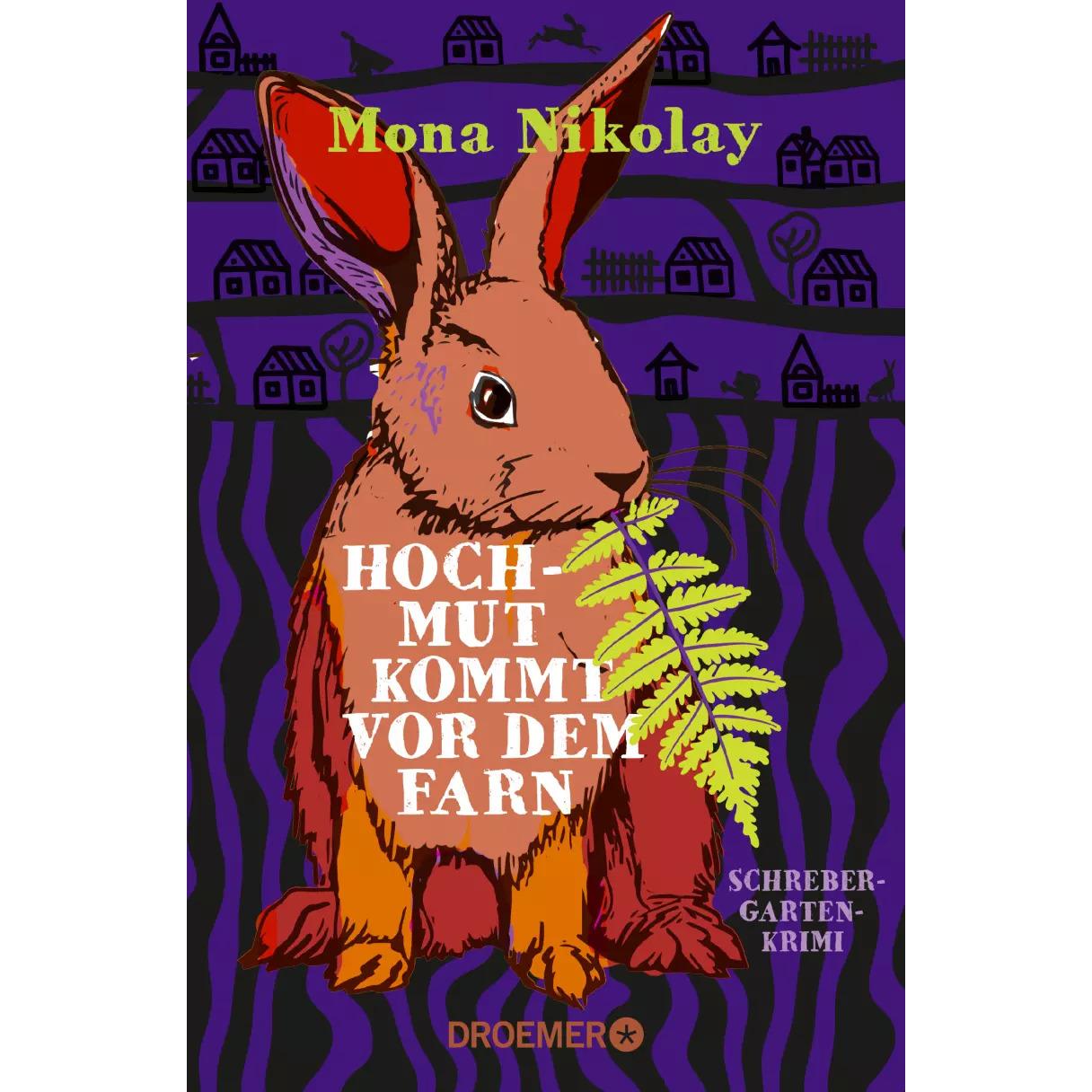 Hochmut kommt vor dem Farn, Belletristik von Mona Nikolay