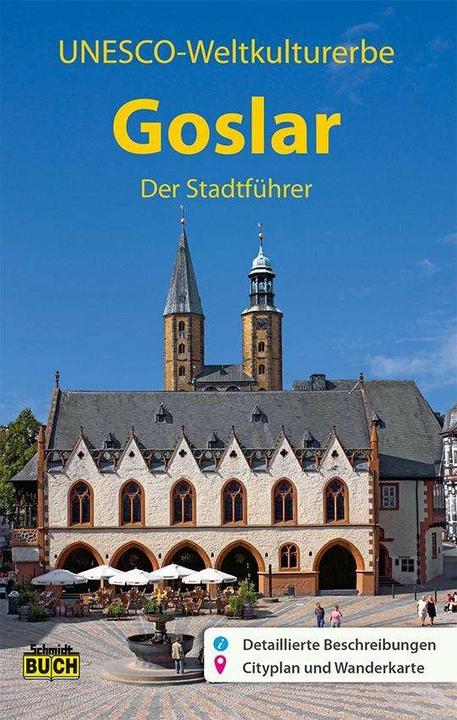 Produktbild Goslar - Der Stadtführer (Deutsch, Angelika Kroker, Ingeborg Titz-Matuszak, Martin Stöber, 2016)