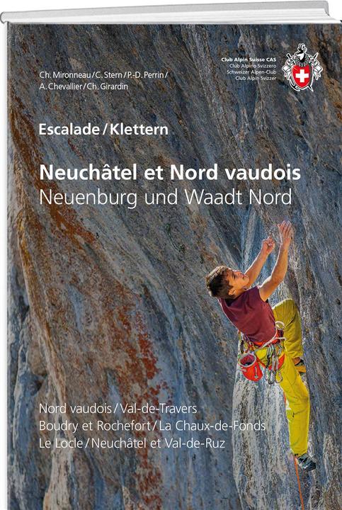 Produktbild Escalade Neuchâtel et Nord vaudois / Klettern Neuenburg und Waadt Nord (Deutsch, Französisch, A. Chevallier, 2022)