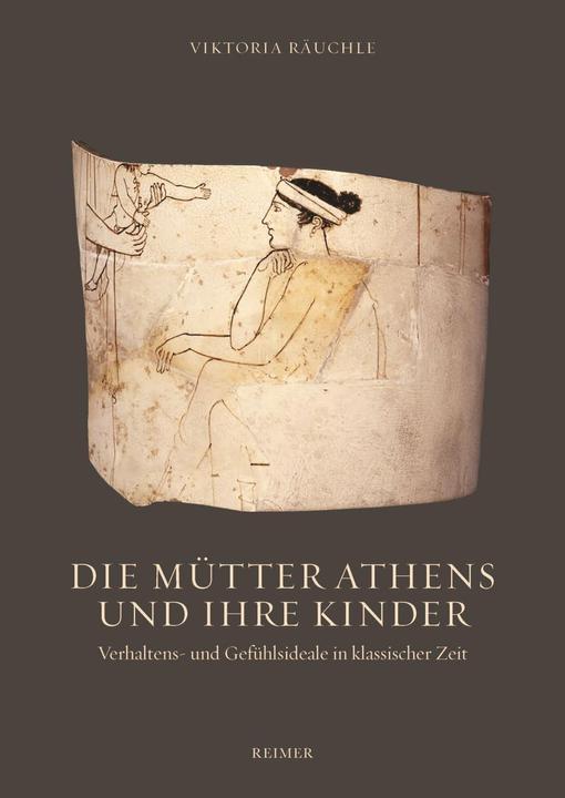 Produktbild Die Mütter Athens und ihre Kinder (Deutsch, Viktoria Ruchle, 2016)