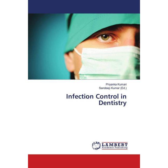 Infection Control in Dentistry, Fachbücher von Priyanka Kumari