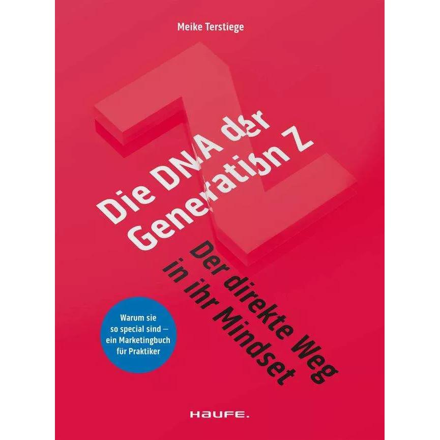 Thumbnail - Die DNA der Generation Z - der direkte Weg in ihr Mindset, Fachbücher von Meike Terstiege