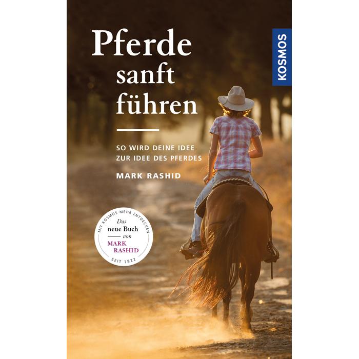 Pferde sanft führen, Ratgeber von Mark Rashid