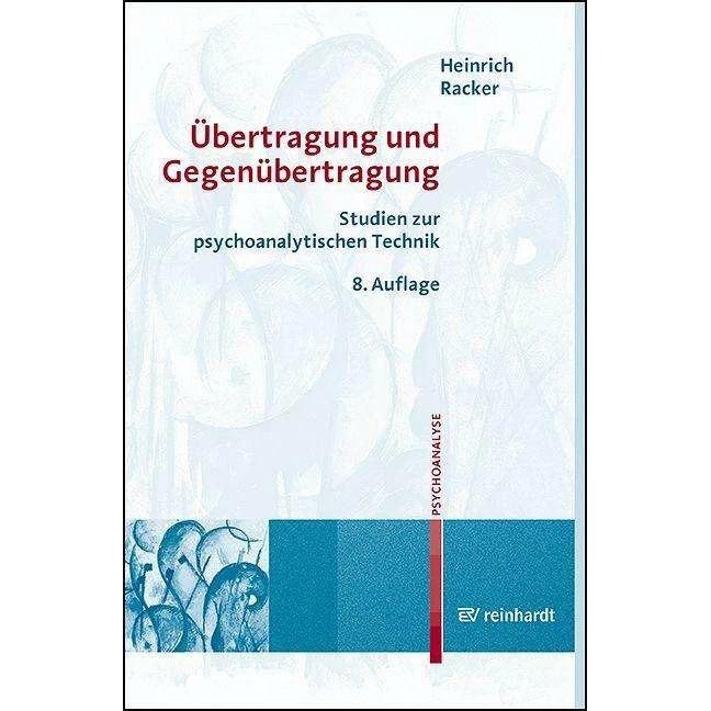 Übertragung und Gegenübertragung, Fachbücher von Heinrich Racker, Gisela Krichhauff