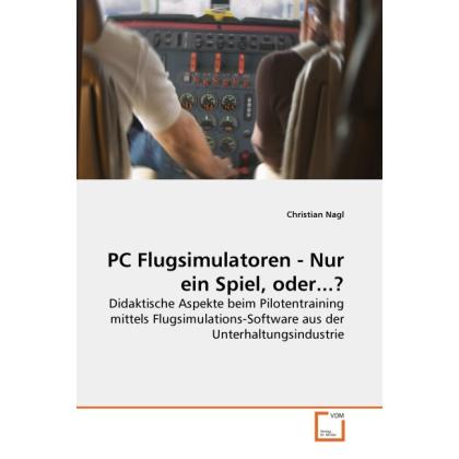 PC Flugsimulatoren - Nur ein Spiel, oder...?, Fachbücher