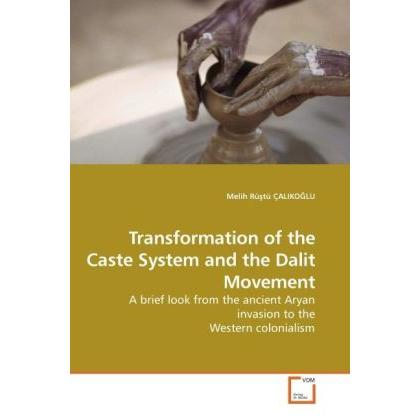 Transformation of the Caste System and the Dalit Movement, Fachbücher