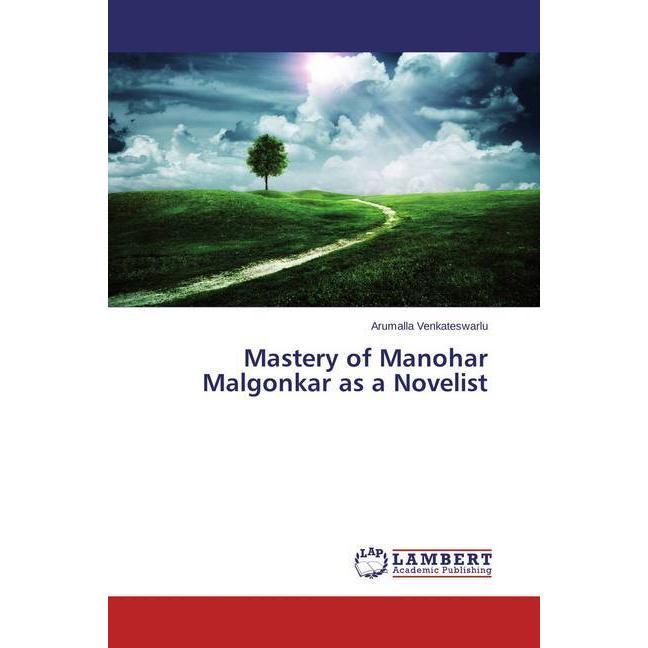 Mastery of Manohar Malgonkar as a Novelist, Fachbücher