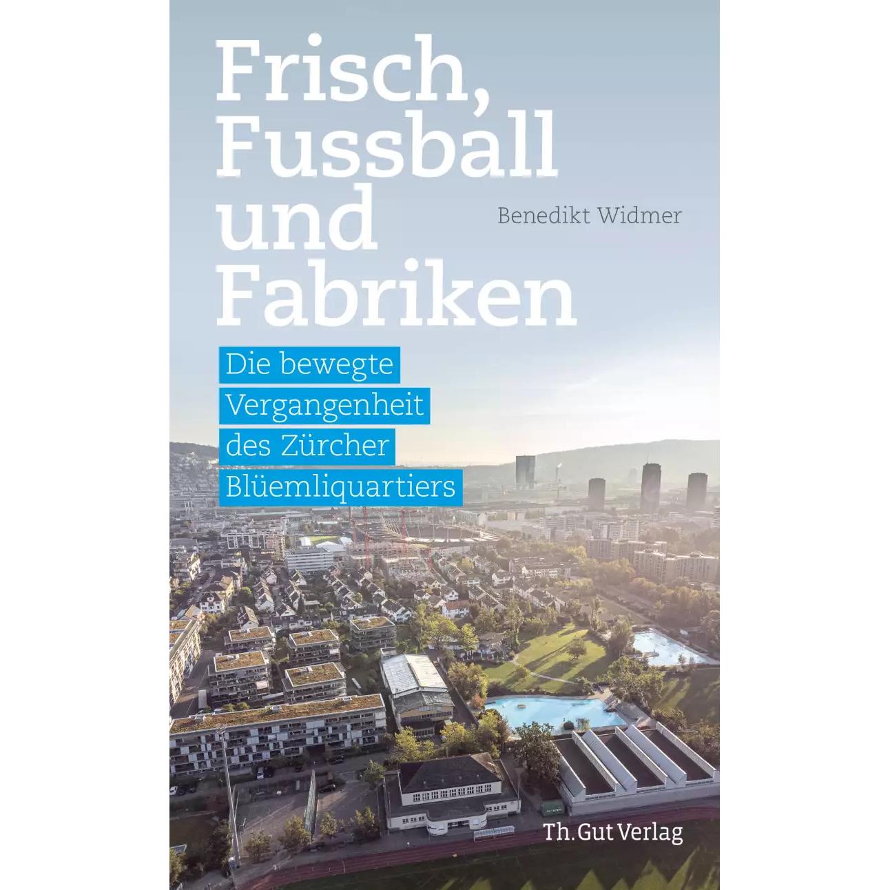 Thumbnail - Frisch, Fussball und Fabriken, Sachbücher von Mauch Corine, Benedikt Widmer