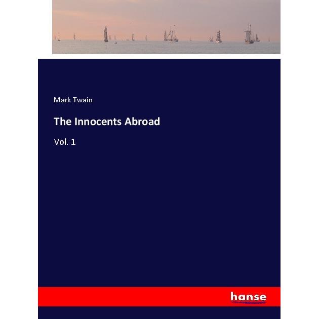 The Innocents Abroad, Belletristik von Mark Twain