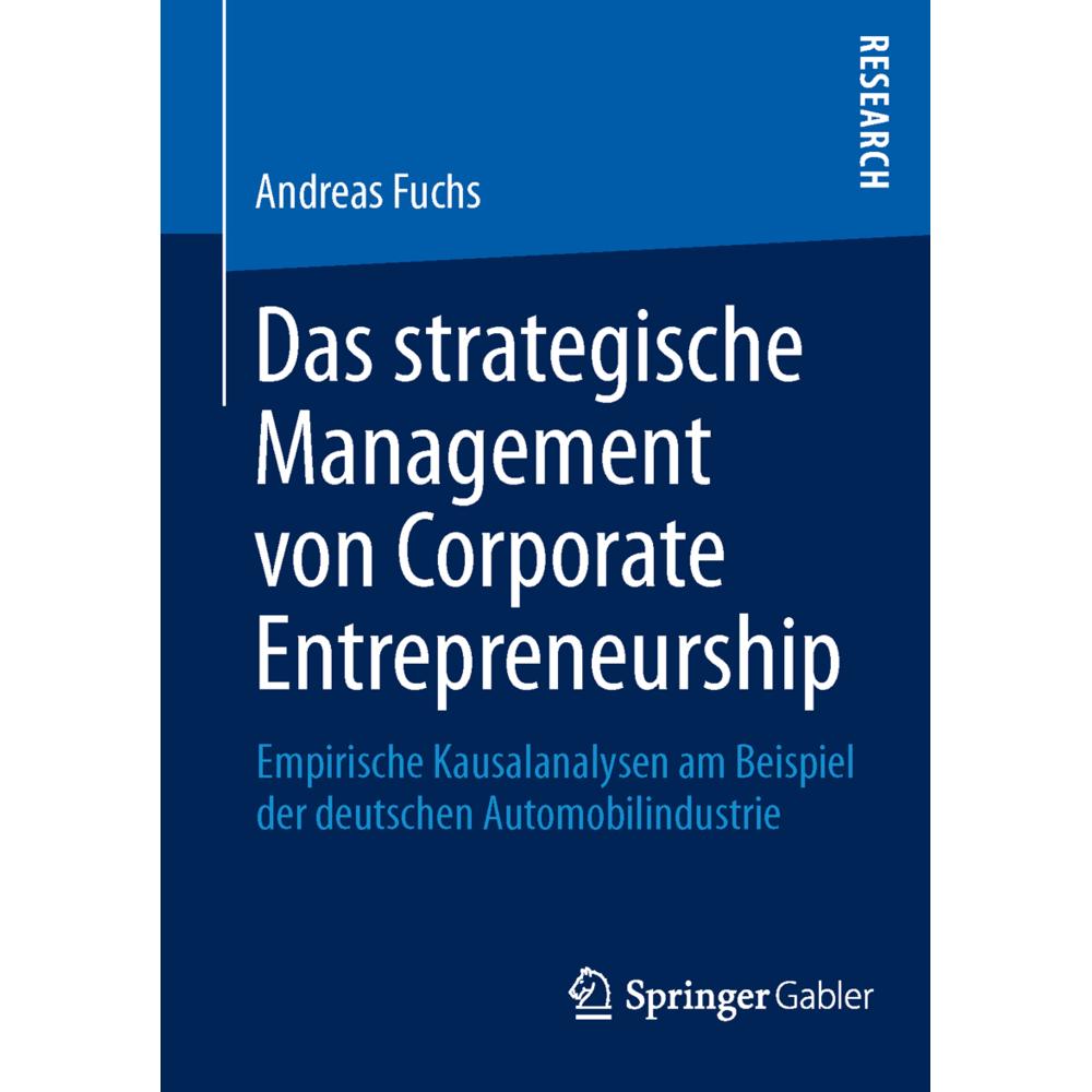 Das strategische Management von Corporate Entrepreneurship, Fachbücher von Andreas Fuchs