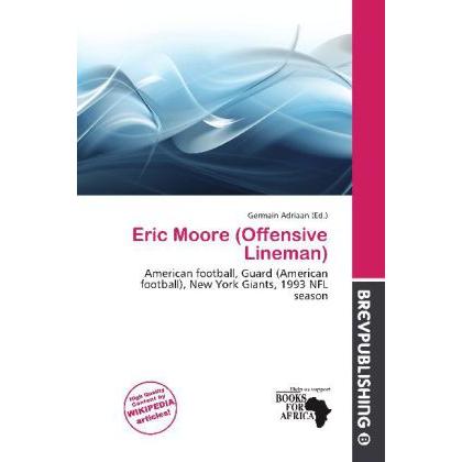 Eric Moore (Offensive Lineman), Ratgeber von Germain Adriaan