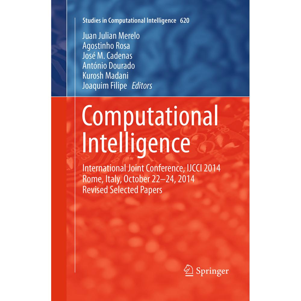 Thumbnail - Computational Intelligence, Fachbücher von José M. Cadenas, Kurosh Madani, Joaquim Filipe, António Dourado, Agostinho Ro...
