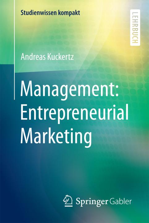 Produktbild Management: Entrepreneurial Marketing (Deutsch, Andreas Kuckertz, 2015)