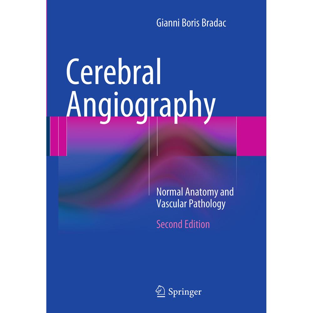 Cerebral Angiography, Fachbücher von Gianni Boris Bradac