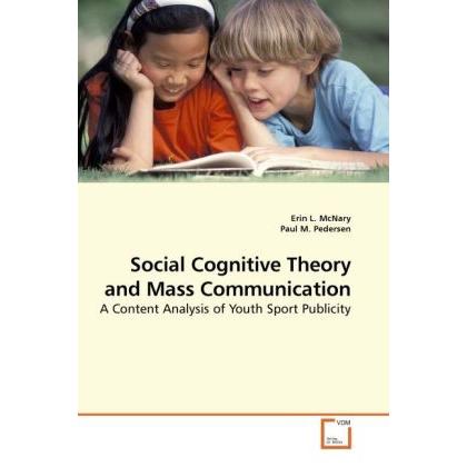 Social Cognitive Theory and Mass Communication, Fachbücher von Paul M. Pedersen, Erin L. McNary