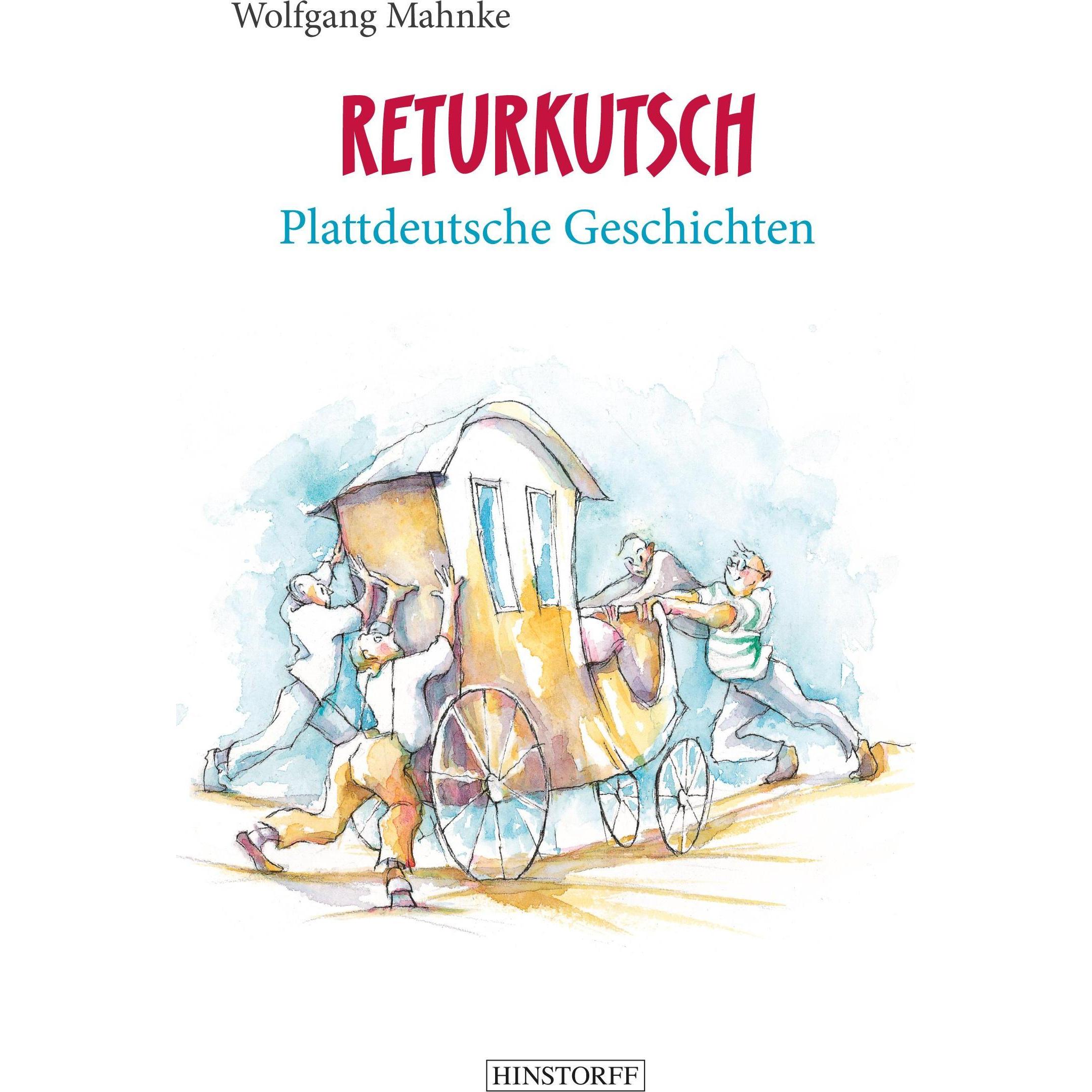 Returkutsch, Belletristik von Wolfgang Mahnke