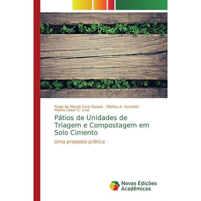 Pátios de Unidades de Triagem e Compostagem em Solo Cimento, Fachbücher von Tiago de Morais Faria Novais, Mauro César C....