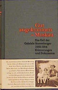 Produktbild Gut angekommen. Moskau (Deutsch, Michael Stammberger Peschke, 1999)