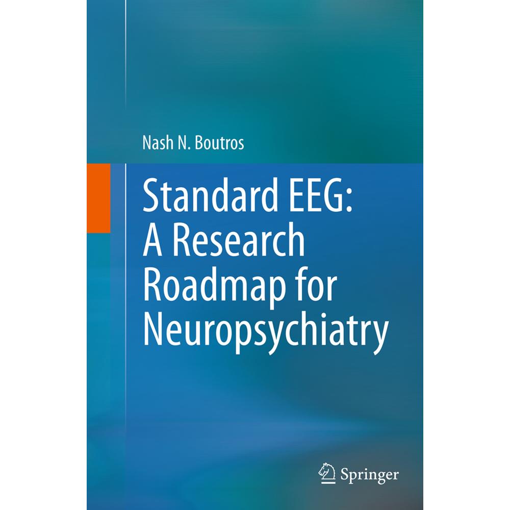 Standard EEG: A Research Roadmap for Neuropsychiatry, Fachbücher von Nash N. Boutros