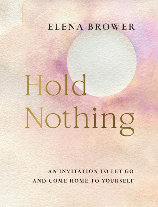 Image du produit Hold Nothing (Anglais, Elena Brower, 2025)