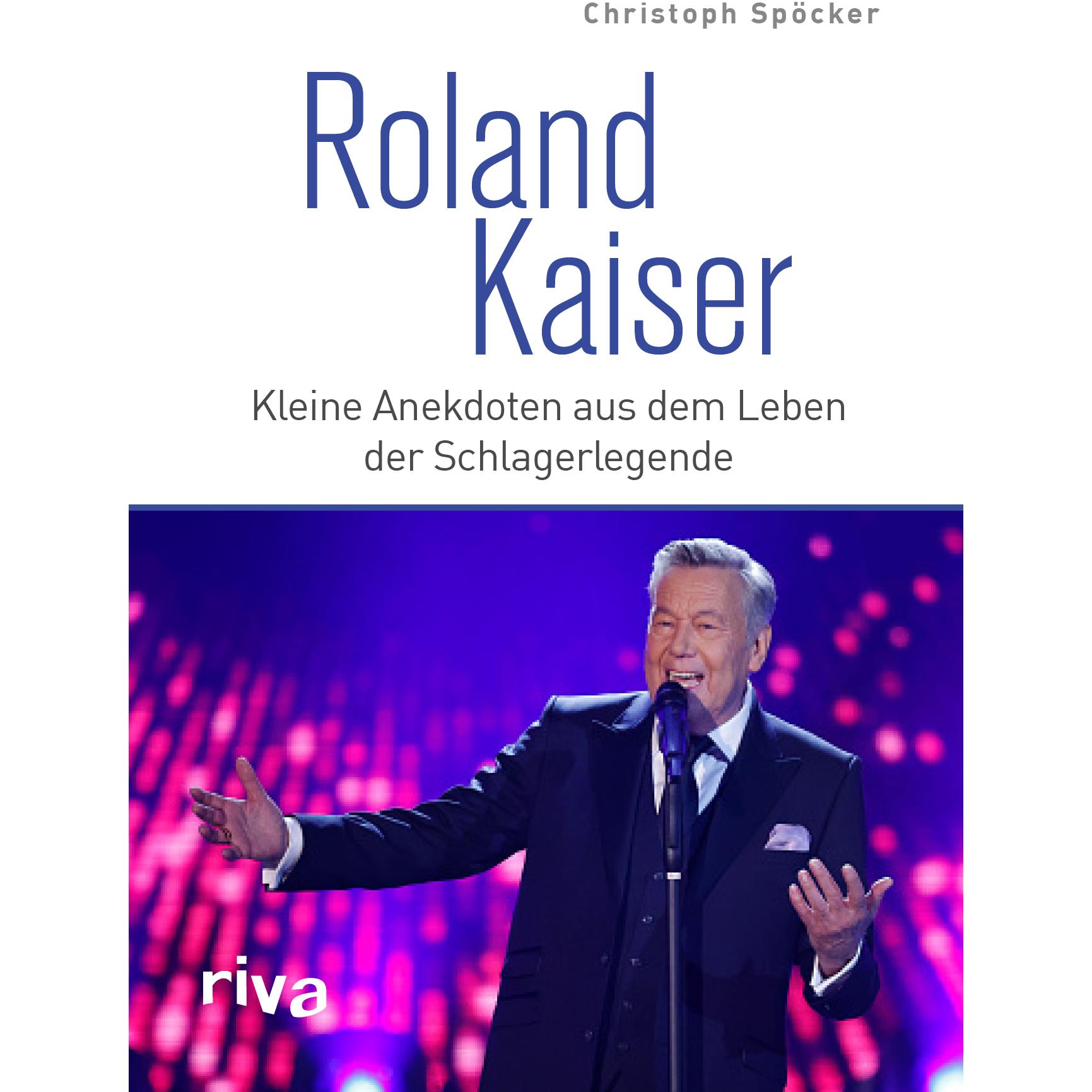 Roland Kaiser, Sachbücher von Christoph Spöcker