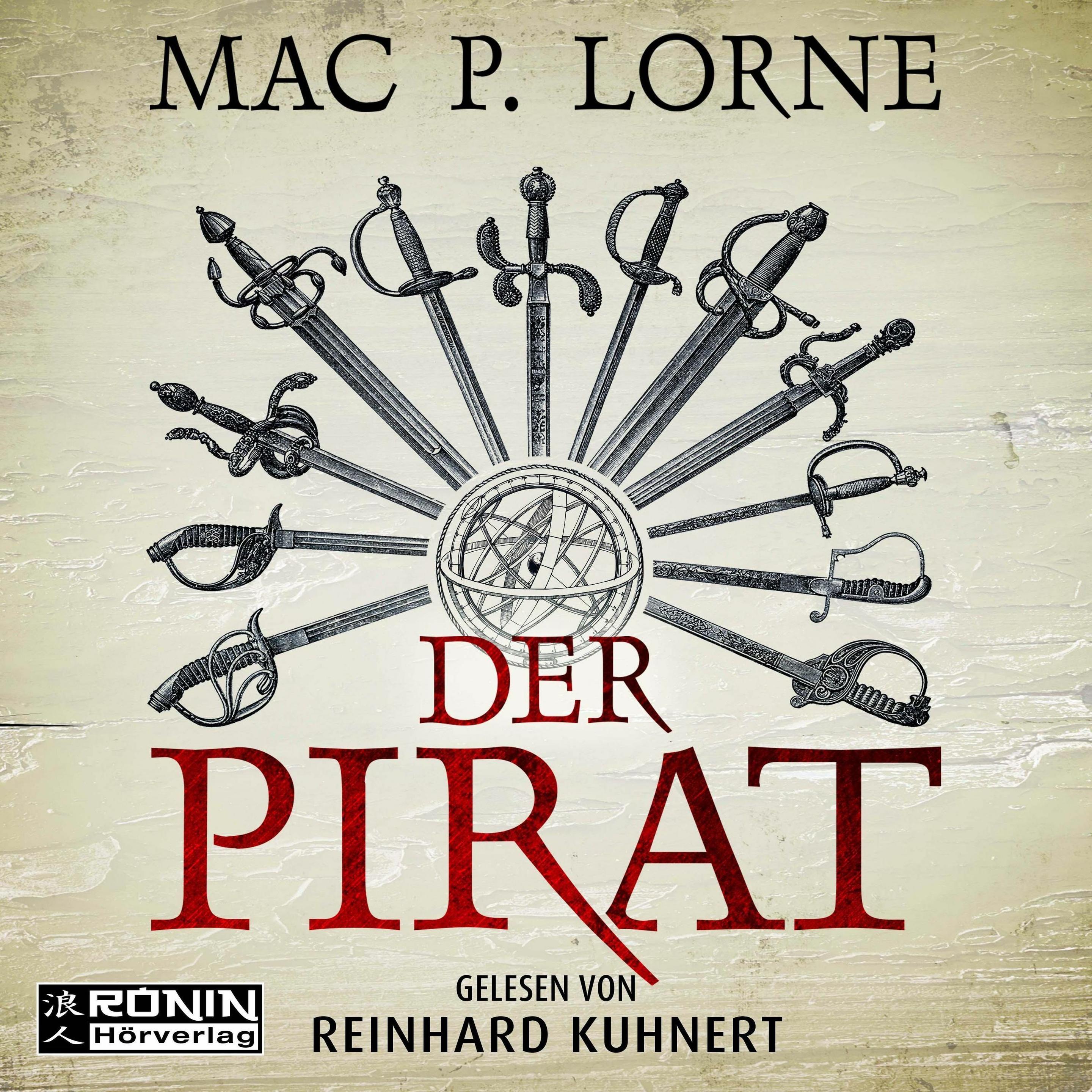 Lorne:Der Pirat, Hörbücher von Reinhard Kuhnert, Mac P. Lorne