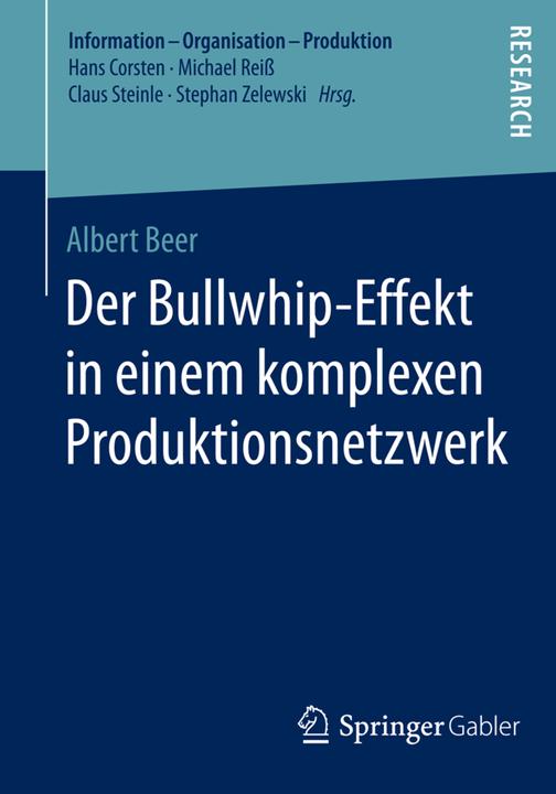 Produktbild Der Bullwhip-Effekt in einem komplexen Produktionsnetzwerk (Deutsch, Albert Beer, 2014)