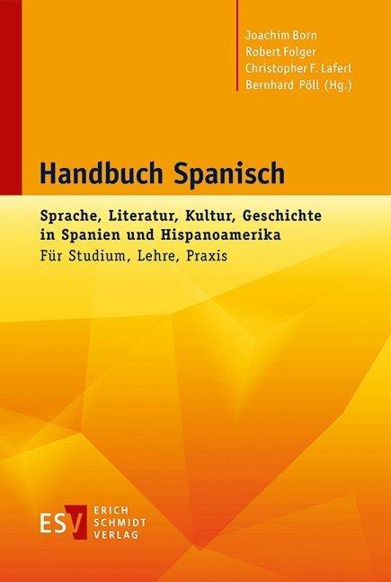 Produktbild Handbuch Spanisch (Deutsch, Bernhard Pöll, Christopher F. Laferl, Joachim Born, Robert Folger, 2013)