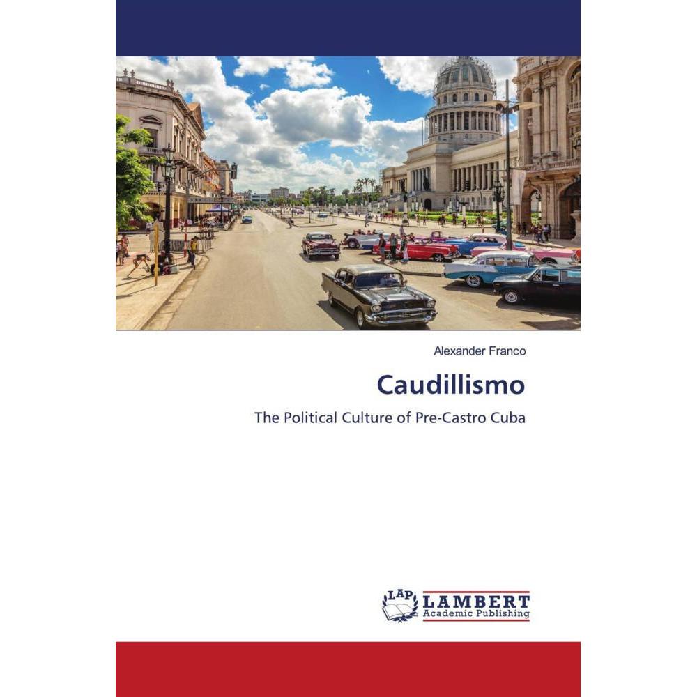 Caudillismo, Fachbücher von Alexander Franco