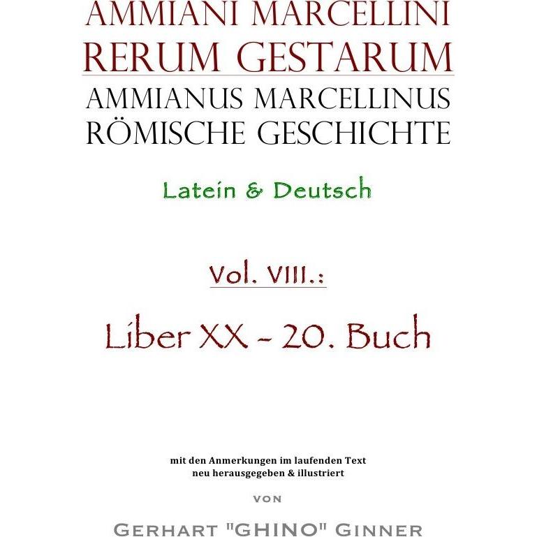 Ammianus Marcellinus römische Geschichte VIII, Sachbücher von Ammianus Marcellinus